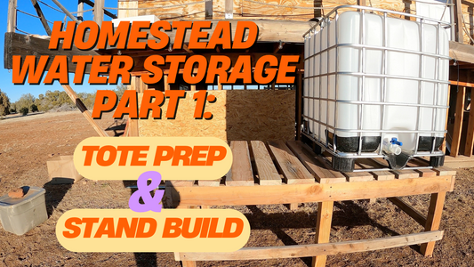 Off-Grid Water Storage: Setting Up Our IBC Tote System